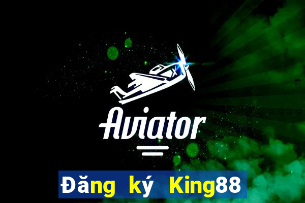 Đăng ký King88 Tặng 999k