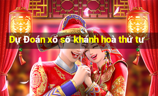 Dự Đoán xổ số khánh hoà thứ tư