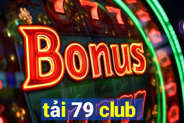 tải 79 club