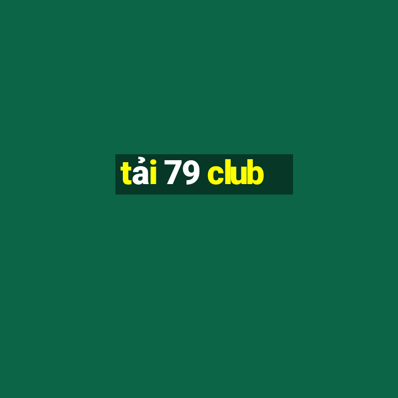 tải 79 club