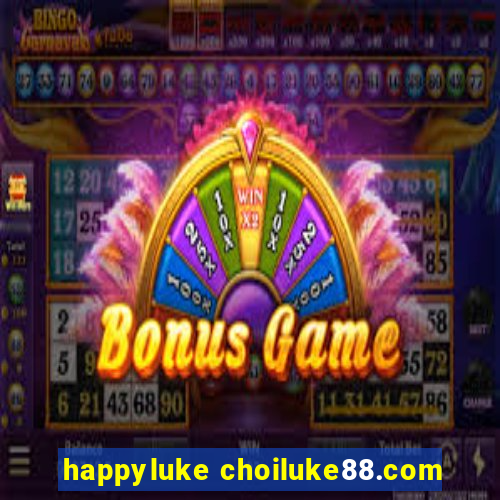 happyluke choiluke88.com