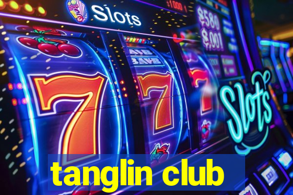 tanglin club