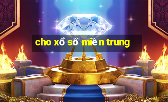 cho xổ số miền trung