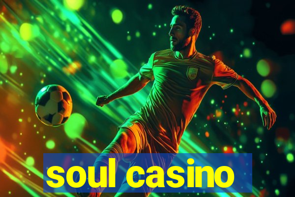 soul casino