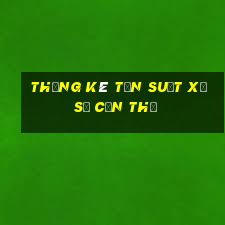 thống kê tần suất xổ số cần thơ