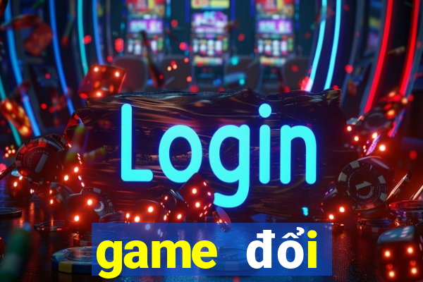 game đổi thưởng đấu trường