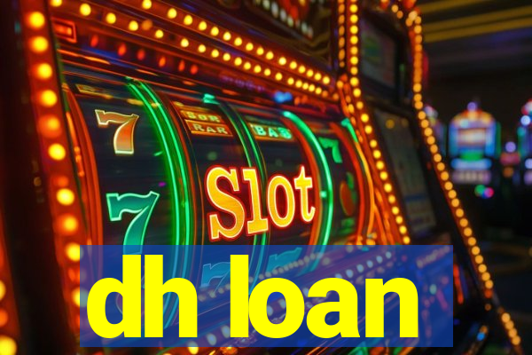 dh loan