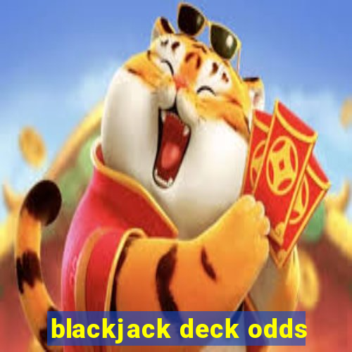 blackjack deck odds