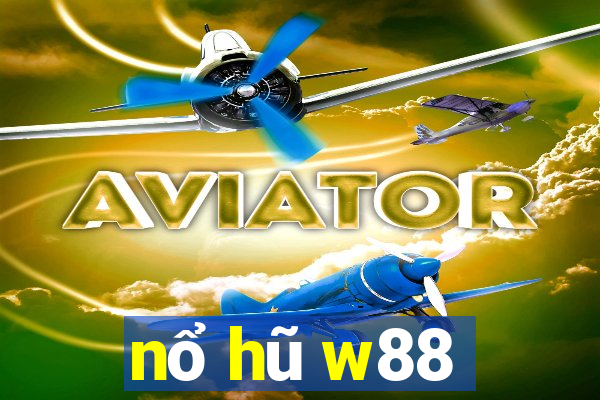 nổ hũ w88