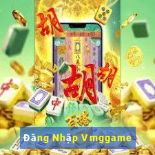 Đăng Nhập Vmggame