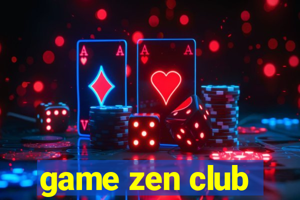 game zen club