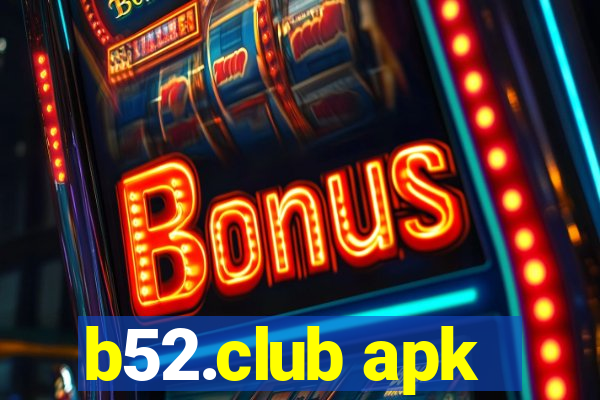 b52.club apk