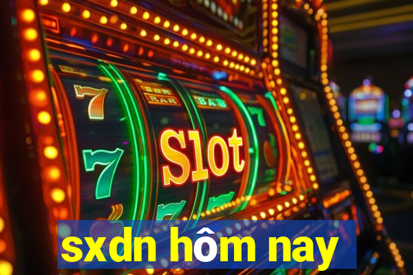 sxdn hôm nay