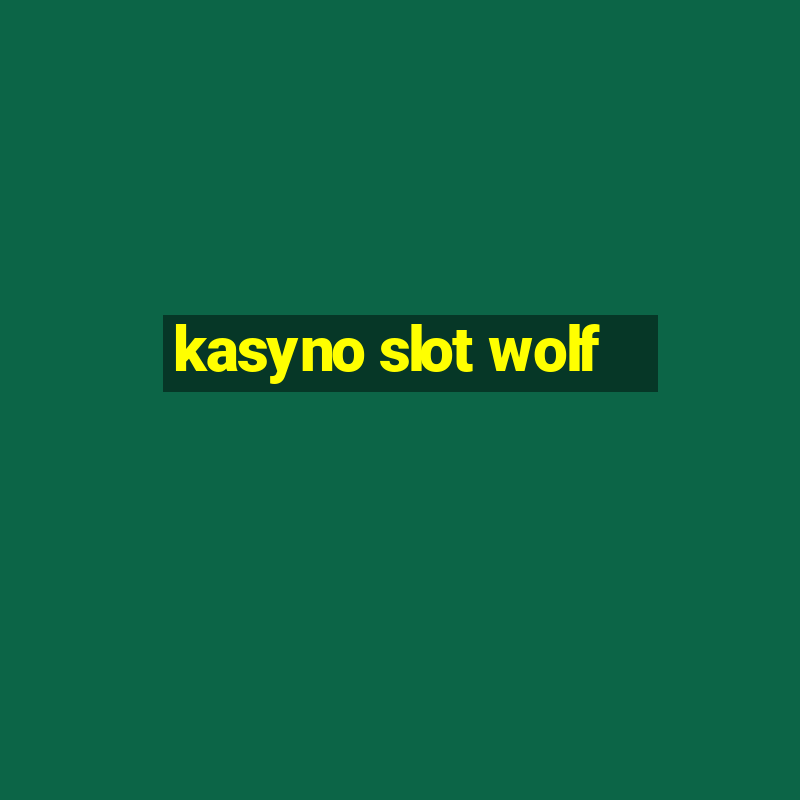 kasyno slot wolf