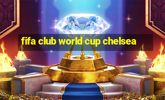 fifa club world cup chelsea