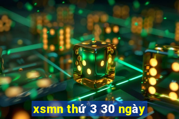 xsmn thứ 3 30 ngày