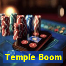 Temple Boom