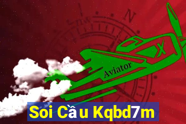 Soi Cầu Kqbd7m