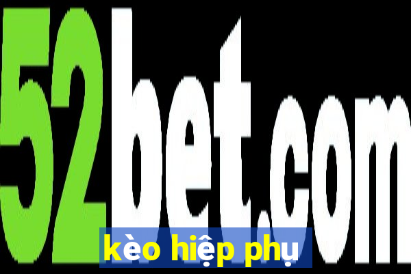 kèo hiệp phụ