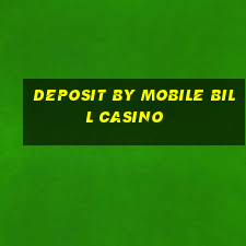 deposit by mobile bill casino