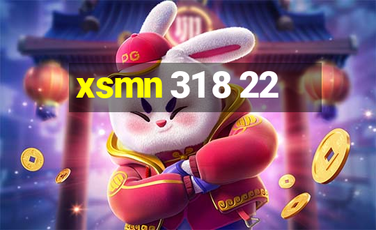 xsmn 31 8 22