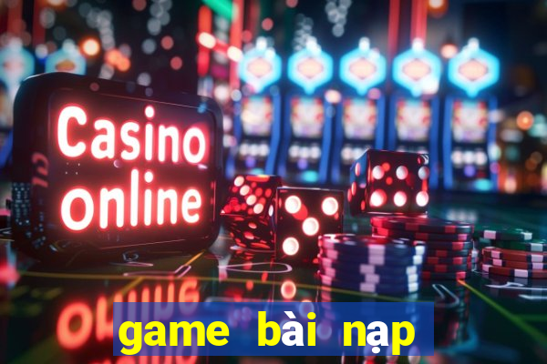 game bài nạp thẻ vcoin