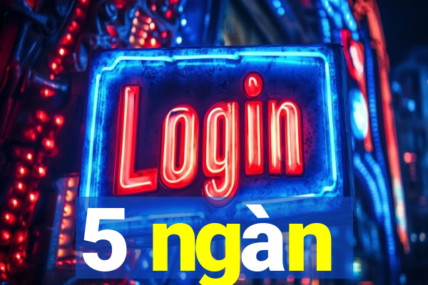 5 ngàn