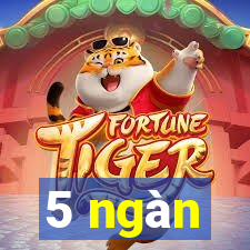 5 ngàn