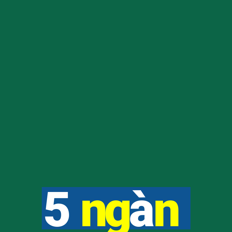 5 ngàn