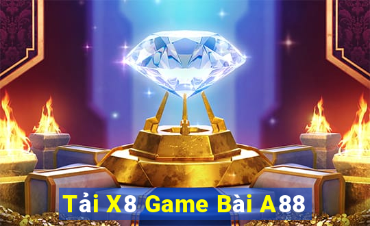 Tải X8 Game Bài A88