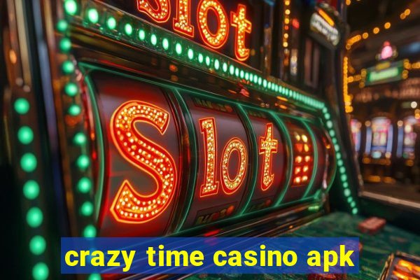 crazy time casino apk