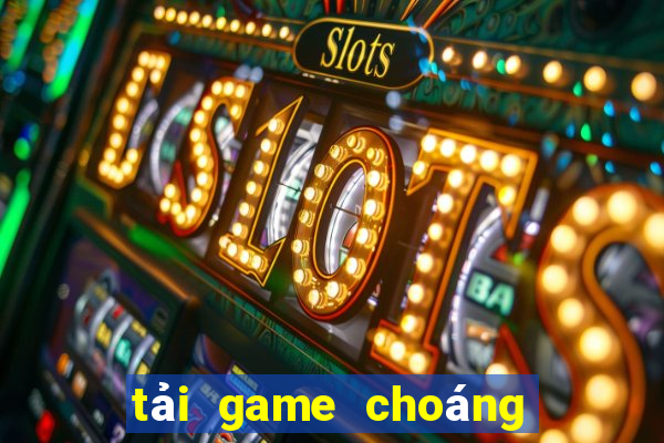 tải game choáng club 2022