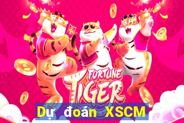 Dự đoán XSCM ngày 17