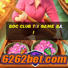 Boc Club Tải Game Bài