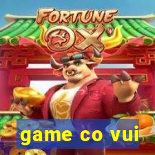 game co vui