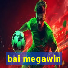 bai megawin