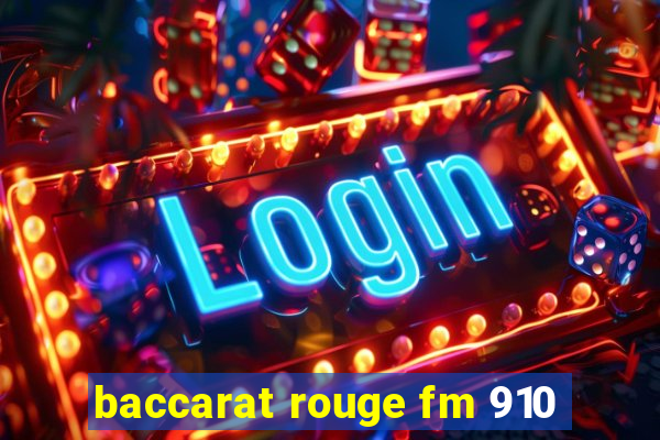 baccarat rouge fm 910