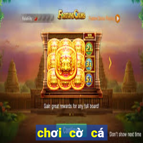 chơi cờ cá ngựa online