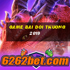 game bai doi thuong 2019