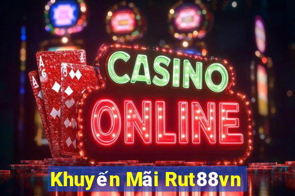 Khuyến Mãi Rut88vn