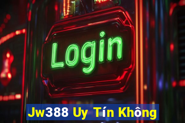 Jw388 Uy Tín Không