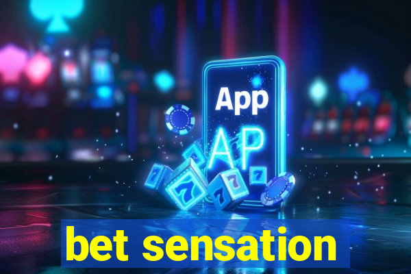 bet sensation