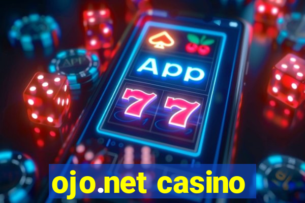 ojo.net casino