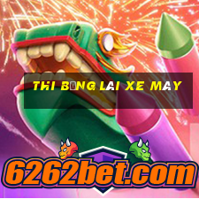 thi bằng lái xe máy