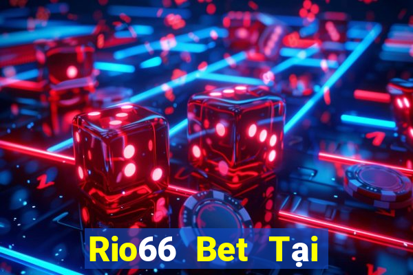 Rio66 Bet Tại Game Bài Đổi Thưởng Nạp Bằng Sms