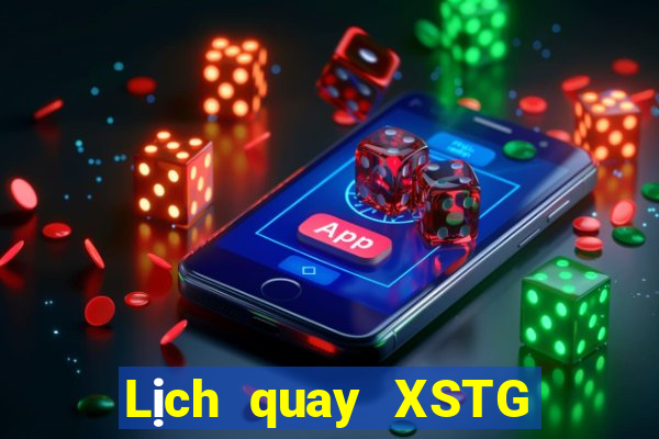 Lịch quay XSTG thứ tư