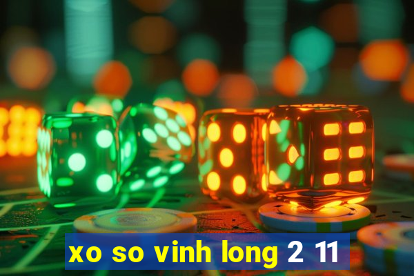 xo so vinh long 2 11