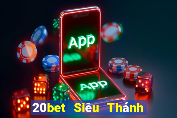 20bet Siêu Thánh Giải trí Fun88 tải về