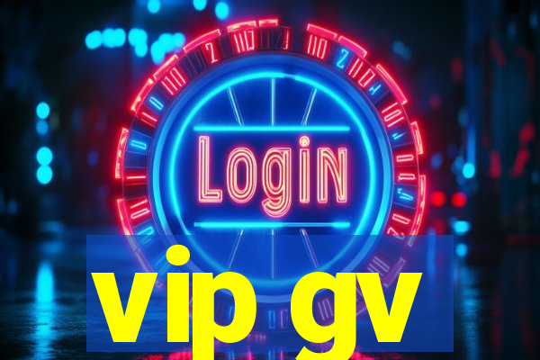 vip gv