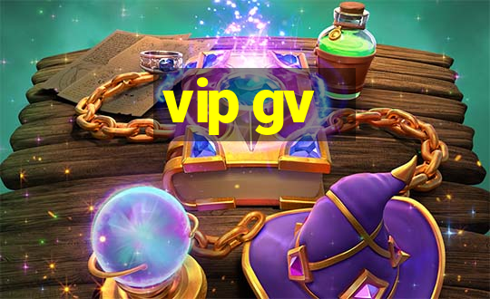 vip gv